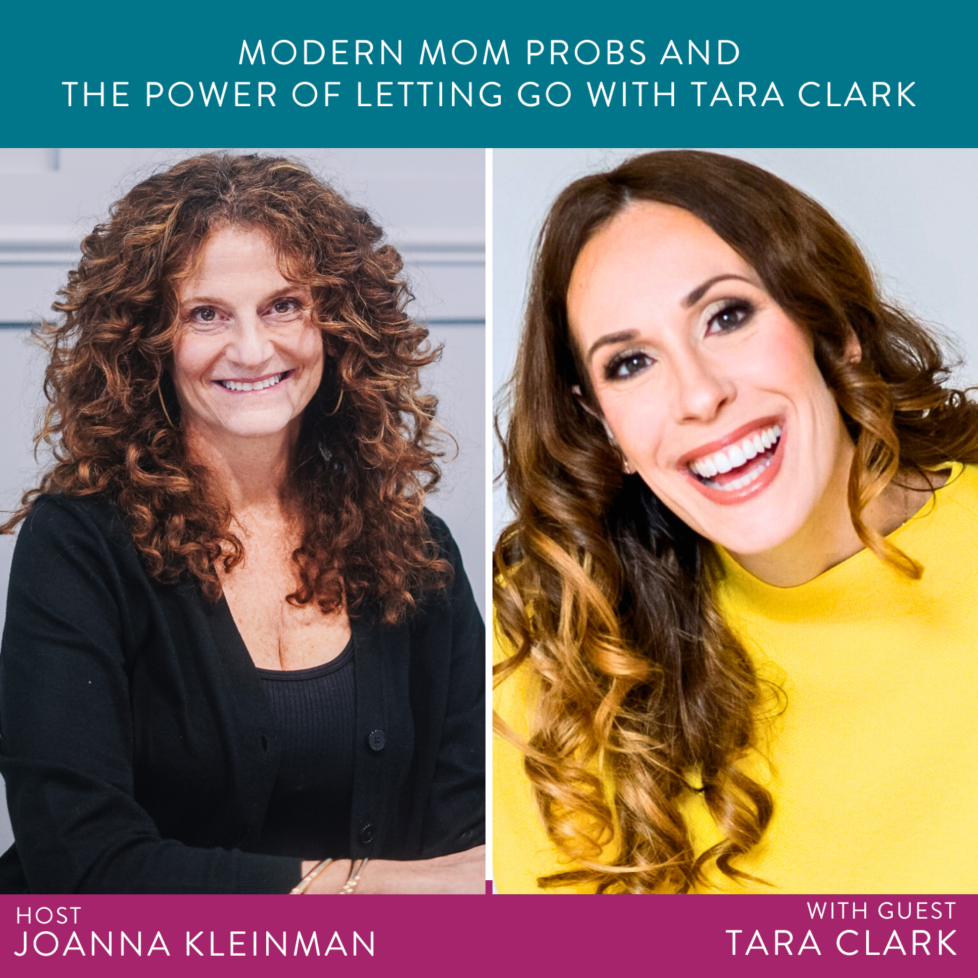 Modern Mom Probs and the Power of Letting Go with Tara Clark